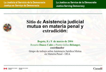 La Justicia al Servicio de la Democracia Justiça ao Serviço da Democracia La Justice au Service de la Démocratie Justice Serving Democracy Sitio de Asistencia.
