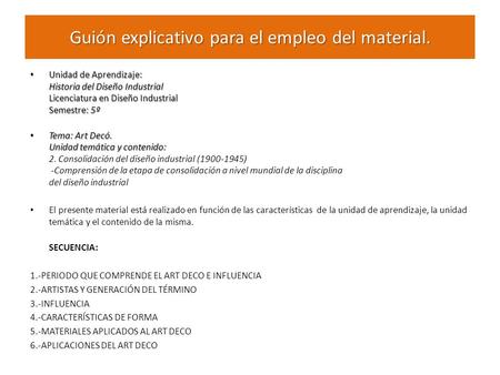 Guión explicativo para el empleo del material.
