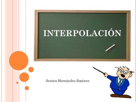 Interpolación Jessica Hernández Jiménez.