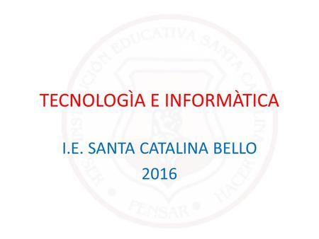 TECNOLOGÌA E INFORMÀTICA