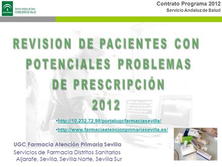 Contrato Programa 2012 Servicio Andaluz de Salud UGC Farmacia Atención Primaria Sevilla Servicios de Farmacia Distritos Sanitarios Aljarafe, Sevilla, Sevilla.