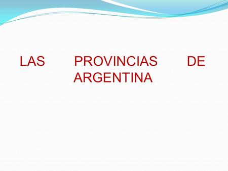 LAS PROVINCIAS DE ARGENTINA. Santa fe es una provincia situada en la REGIÓN CENTRADA de la Argentina. Santa fe de la vera cruz fue fundada por orden de.