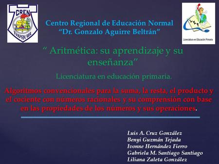 Centro Regional de Educación Normal “Dr. Gonzalo Aguirre Beltrán”