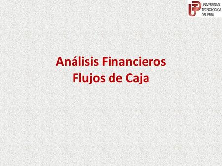 Análisis Financieros Flujos de Caja