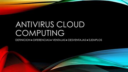 Antivirus Cloud Computing