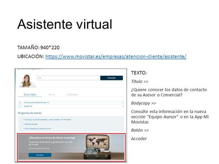 Asistente virtual TAMAÑO: 940*220 UBICACIÓN: https://www.movistar.es/empresas/atencion-cliente/asistente/https://www.movistar.es/empresas/atencion-cliente/asistente/