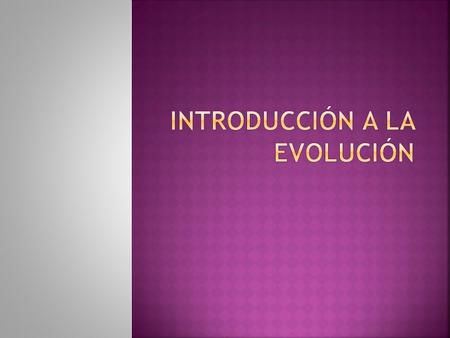 Introducción a la Evolución