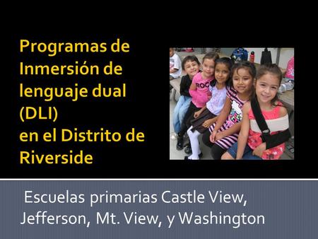 Escuelas primarias Castle View, Jefferson, Mt. View, y Washington.