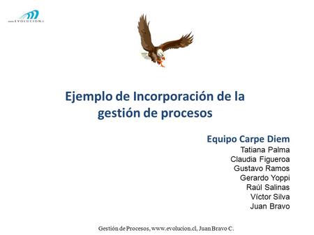 Ejemplo de Incorporación de la gestión de procesos