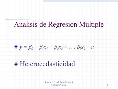Free and Quick Translation of Anderson's slides