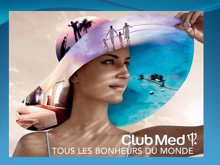 Club Méditerranée, conocido como Club Med, es una empresa francesa de centros vacacionales que se encuentran en muchas partes del mundo, generalmente en.