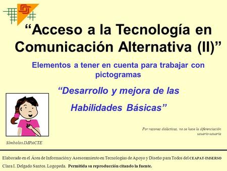 “Acceso a la Tecnología en Comunicación Alternativa (II)”