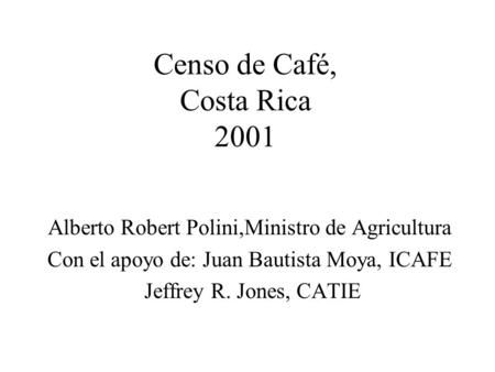 Censo de Café, Costa Rica 2001
