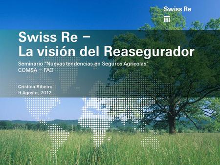 Swiss Re – La visión del Reasegurador