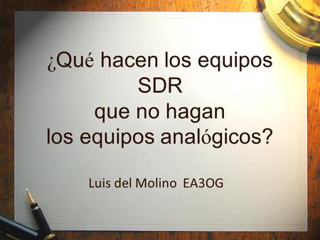 ¿Qué hacen los equipos SDR que no hagan los equipos analógicos?