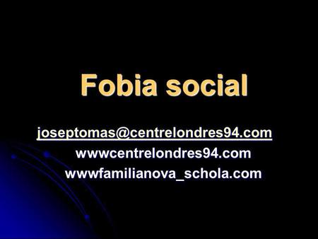 Fobia social wwwcentrelondres94.com