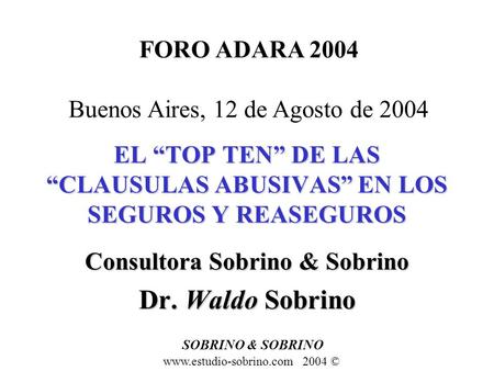 EL “TOP TEN” DE LAS “CLAUSULAS ABUSIVAS” EN LOS SEGUROS Y REASEGUROS