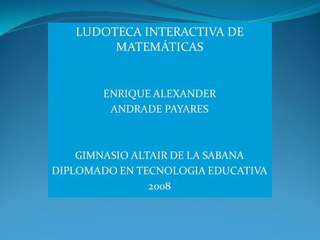 LUDOTECA INTERACTIVA DE MATEMÁTICAS