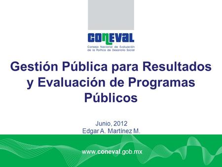 Gestión Pública para Resultados y Evaluación de Programas Públicos