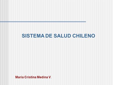SISTEMA DE SALUD CHILENO