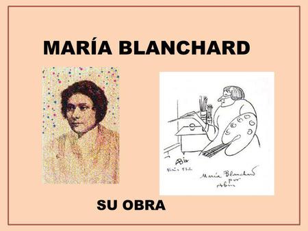 MARÍA BLANCHARD SU OBRA.