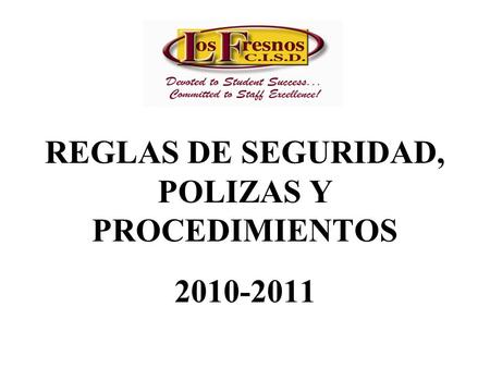 REGLAS DE SEGURIDAD, POLIZAS Y PROCEDIMIENTOS