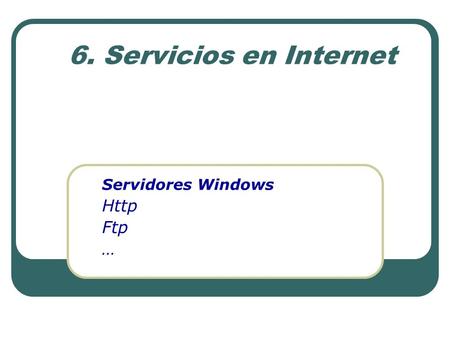 Servidores Windows Http Ftp …