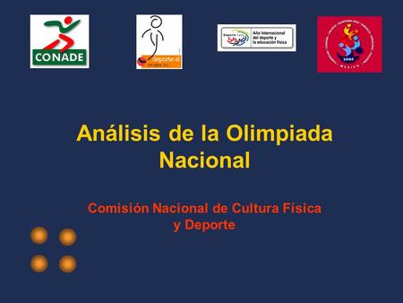 Análisis de la Olimpiada Nacional Comisión Nacional de Cultura Física y Deporte.