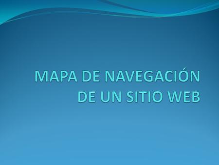 MAPA DE NAVEGACIÓN DE UN SITIO WEB