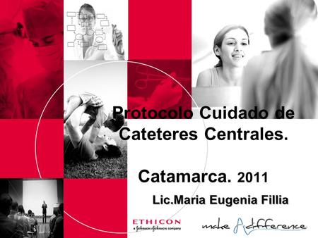 Protocolo Cuidado de Cateteres Centrales. Catamarca. 2011