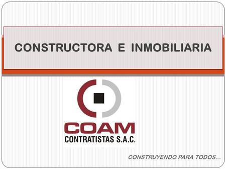 CONSTRUCTORA E INMOBILIARIA