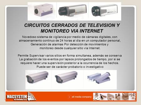 CIRCUITOS CERRADOS DE TELEVISION Y MONITOREO VIA INTERNET