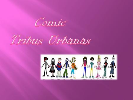 Comic Tribus Urbanas.