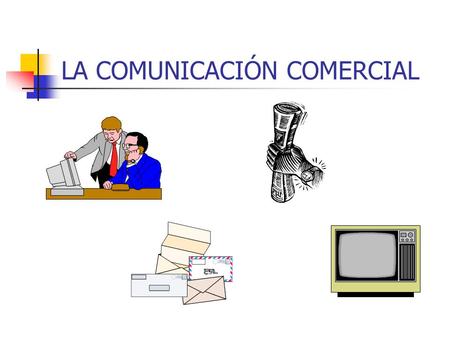 LA COMUNICACIÓN COMERCIAL