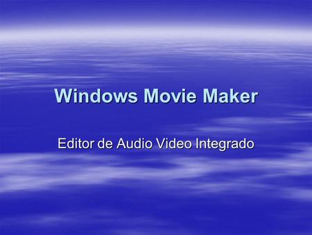 Editor de Audio Video Integrado