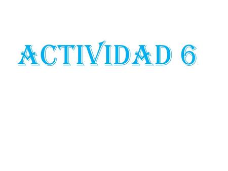Actividad 6.