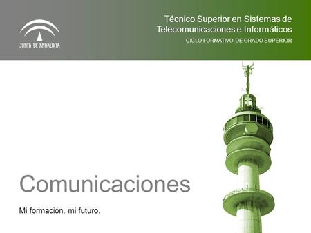 Técnico Superior en Sistemas de Telecomunicaciones e Informáticos