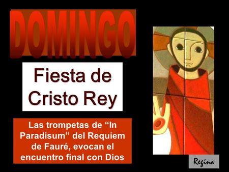 Fiesta de Cristo Rey DOMINGO Regina