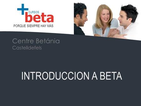 Centre Betánia Castelldefels INTRODUCCION A BETA.