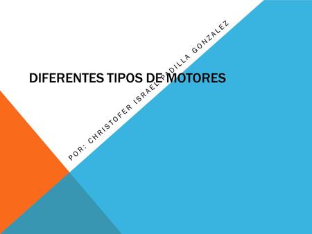 Diferentes tipos de motores