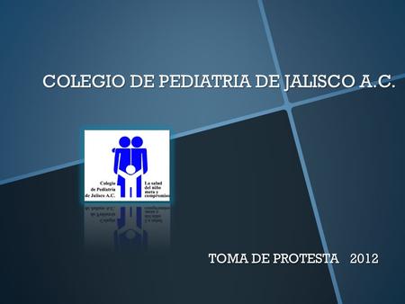 COLEGIO DE PEDIATRIA DE JALISCO A.C.