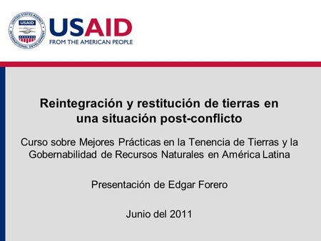 Reintegración y restitución de tierras en una situación post-conflicto