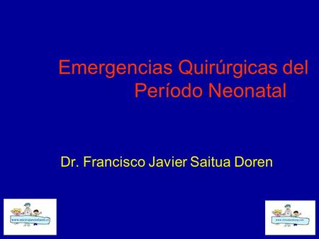 Emergencias Quirúrgicas del Período Neonatal