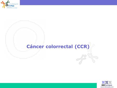 Cáncer colorrectal (CCR)