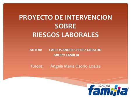 PROYECTO DE INTERVENCION SOBRE RIESGOS LABORALES
