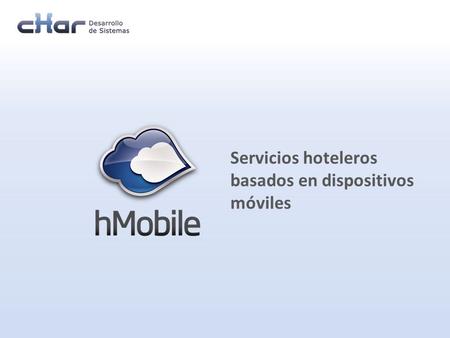Servicios hoteleros basados en dispositivos móviles