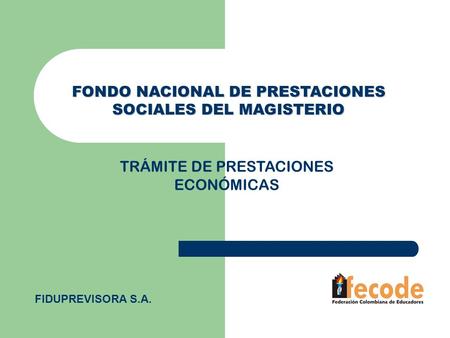 FONDO NACIONAL DE PRESTACIONES SOCIALES DEL MAGISTERIO