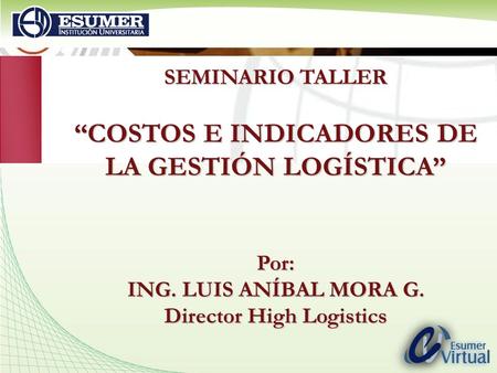 “COSTOS E INDICADORES DE Director High Logistics