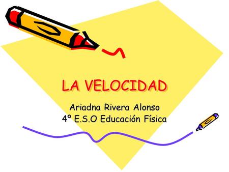 Ariadna Rivera Alonso 4º E.S.O Educación Física