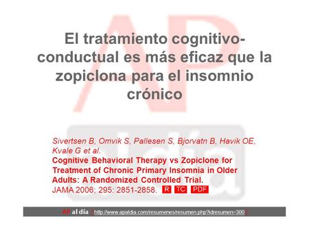 El tratamiento cognitivo- conductual es más eficaz que la zopiclona para el insomnio crónico AP al día [